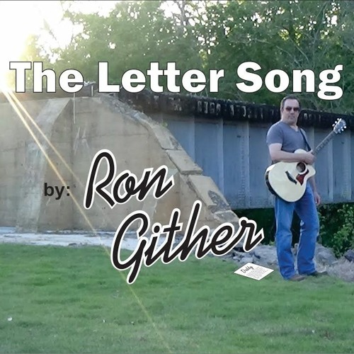 Ron Gither - The Letter Song