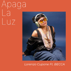 Lorenzo Cupone - Becca -  Apaga La Luz - Latin House Mix