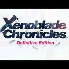 Xenoblade Chronicles: Definitive Edition OST- Engage the Enemy Oncemore