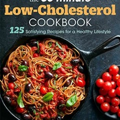 !( The 30-Minute Low Cholesterol Cookbook, 125 Satisfying Recipes for a Healthy Lifestyle !Book(