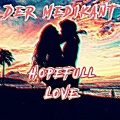 Der Medikant - Hopefull Love