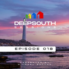DEEPSOUTH Sessions Episode 018