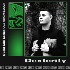 MEASC Guest Mix Series 002(MGMS002)- Dexterity