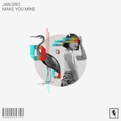Jan.dro  - Make You Mine [RAWDEEP102]