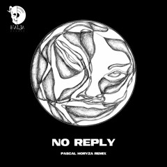 [HAL004] Eneacln - No Reply (Pascal Horyza Remix)