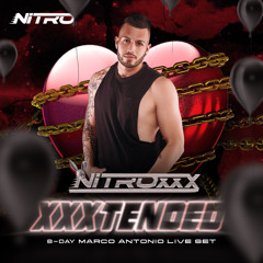 Marco Antonio - Nitroxxx Extended ''Live Set 19/02/23'' - B - Day Podcast #02