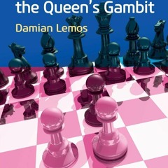 [PDF⚡READ❤ONLINE] Opening Repertoire The Queen's Gambit (Everyman Chess)