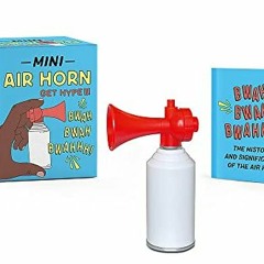 [READ] [PDF EBOOK EPUB KINDLE] Mini Air Horn: Get Hype! (RP Minis) by  Conor Riordan 💗