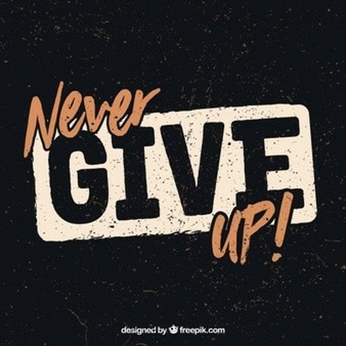 DO NOT GIVE UP BY HONEST