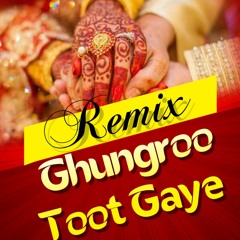 Ke Ghungroo Toot Gaye | Practice Remix #3