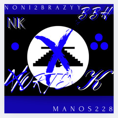NORTE K-NONI2BRAZYY(feat. MANOS228)