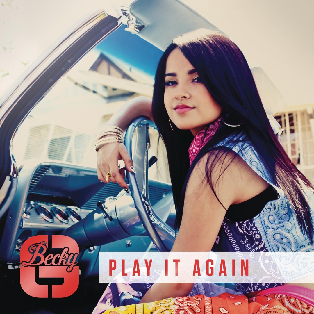 Stream Play It Again by Becky G | Listen online for free on SoundCloud
