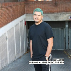 Buenos Aliens Podcast 154: Squaric