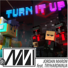 CaptainSparklez, TryhardNinja, Jordan Maron - Turn it up