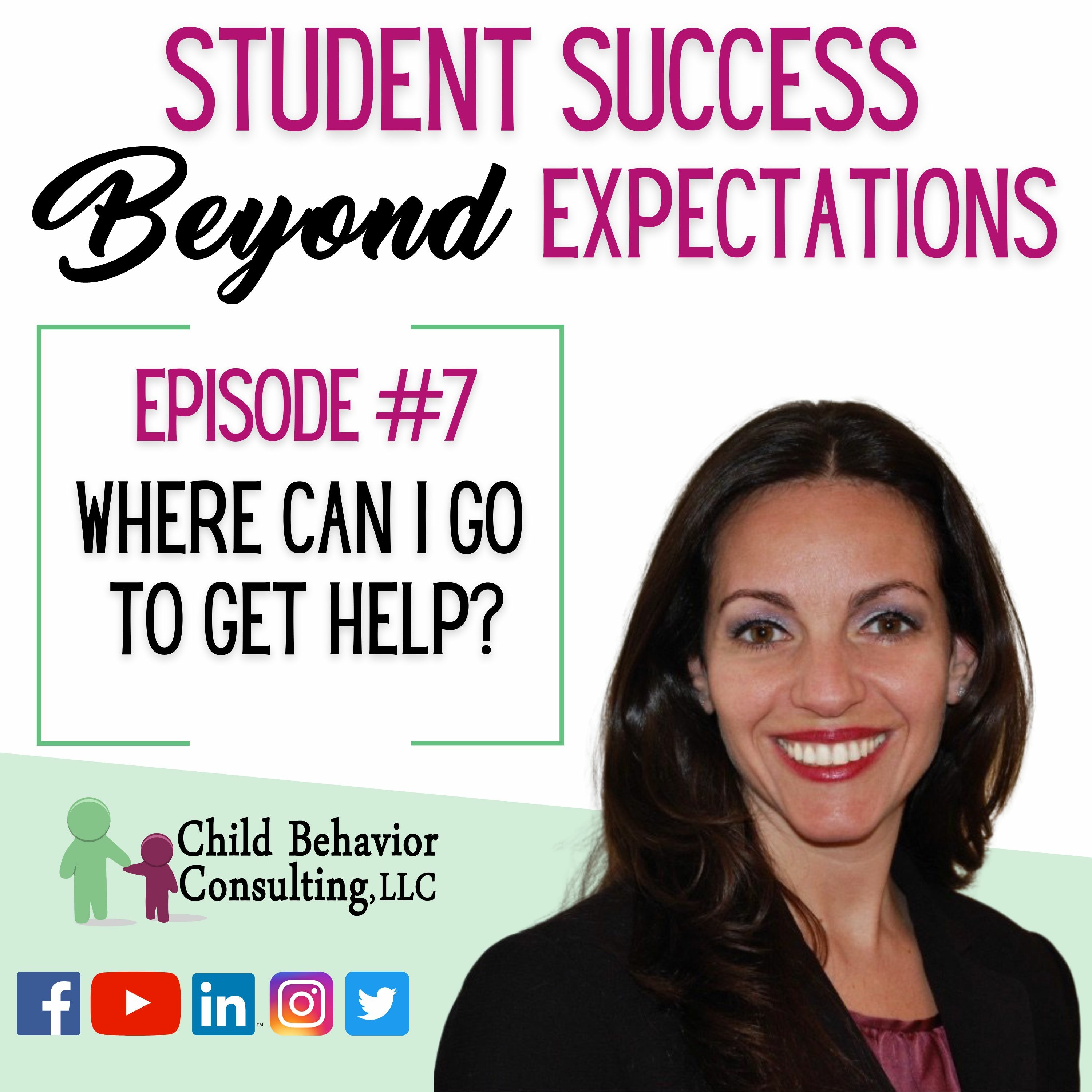 Student Success Beyond Expectations Podcast Episode 7: Where Can I Go To Get Help? episode artwork