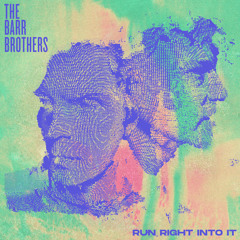 Run Right Into It (Radio Mix) [feat. Land of Talk]