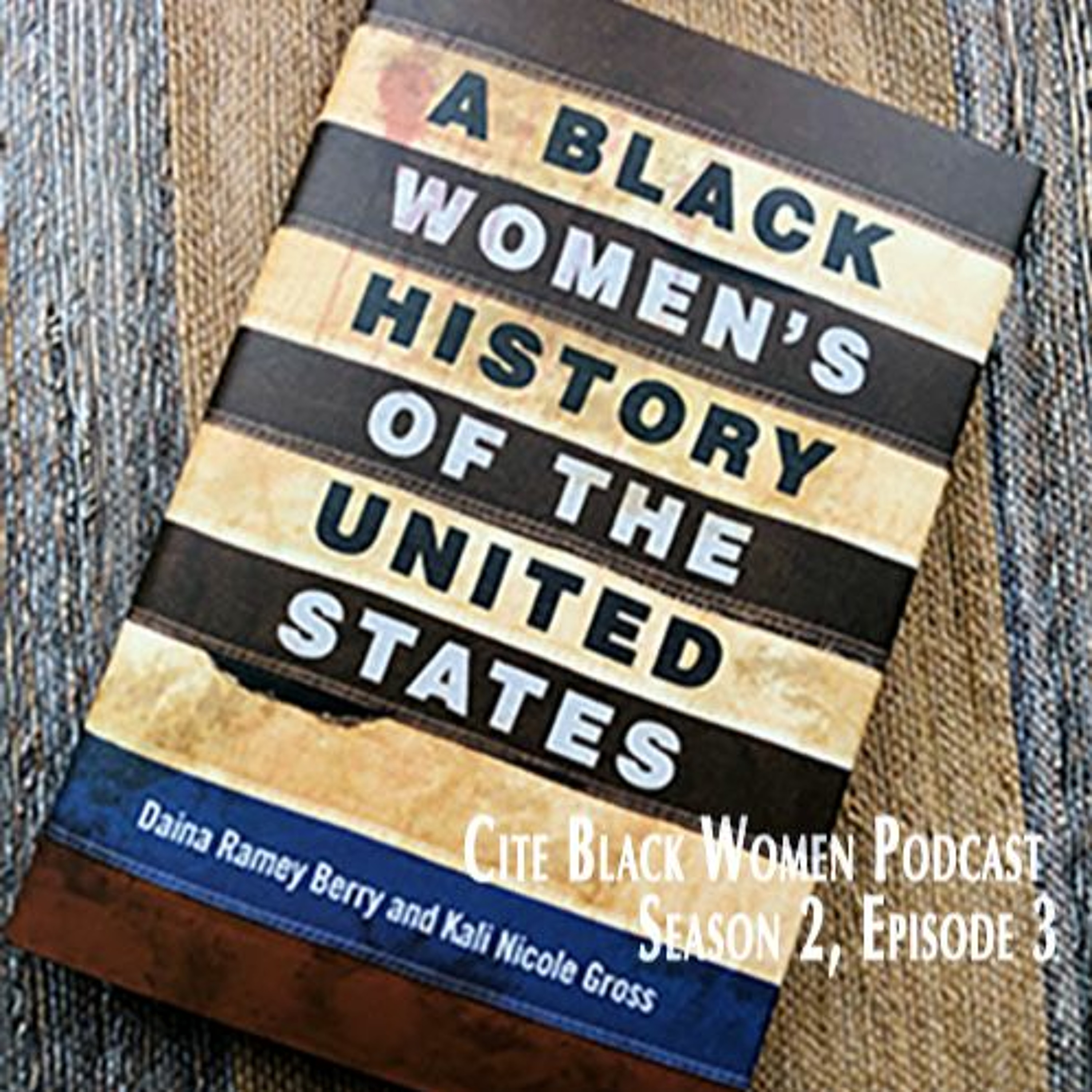Cite Black Women Podcast