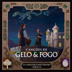 #27: O Cavaleiro Misterioso - Parte 2