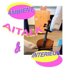 Ambient & Interieur 52 [aiTalk]