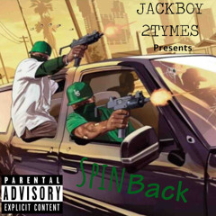 Jackboy 2tymes - Spin Back