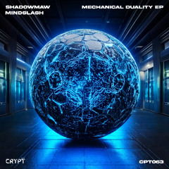 Shadowmaw, Mindslash - Mechanical Duality (Radio Edit) [Crypt Music]