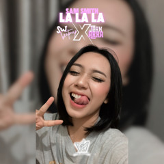 La La La - Sam Smith ( Sw X Joan Arra ) #SukaKencangKatanya