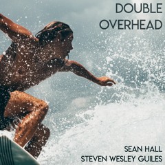 Double Overhead (with Sean Hall)
