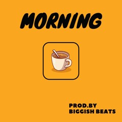 Morning ( Instrumental / Beat ) - RnB / Soul / Chill / Smooth - 160 bpm