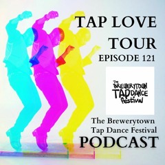 Episode 121: The Brewerytown Tap Dance Festival