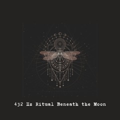432 Hz Ritual Beneath the Moon, Pt. 2