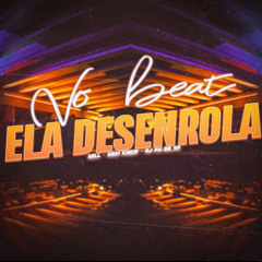 No Beat Ela Desenrola