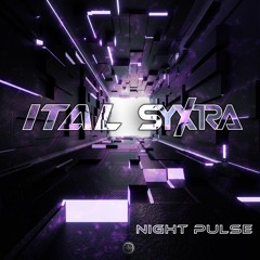 Ital & Syxtra - Night Pulse