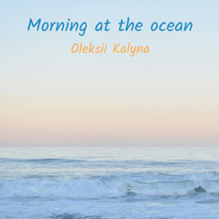 Morning at the ocean