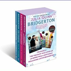 <PDF> 📖 Bridgerton Boxed Set 1-4: The Duke and I/The Viscount Who Loved Me/An Offer from a Gentlem