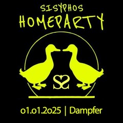 Sisyphos Homeparty | Dampfer | 01.01.2025