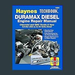Download Ebook 🌟 Duramax Diesel Engine Repair Manual: 2001 thru 2019 Chevrolet and GMC Trucks & Va