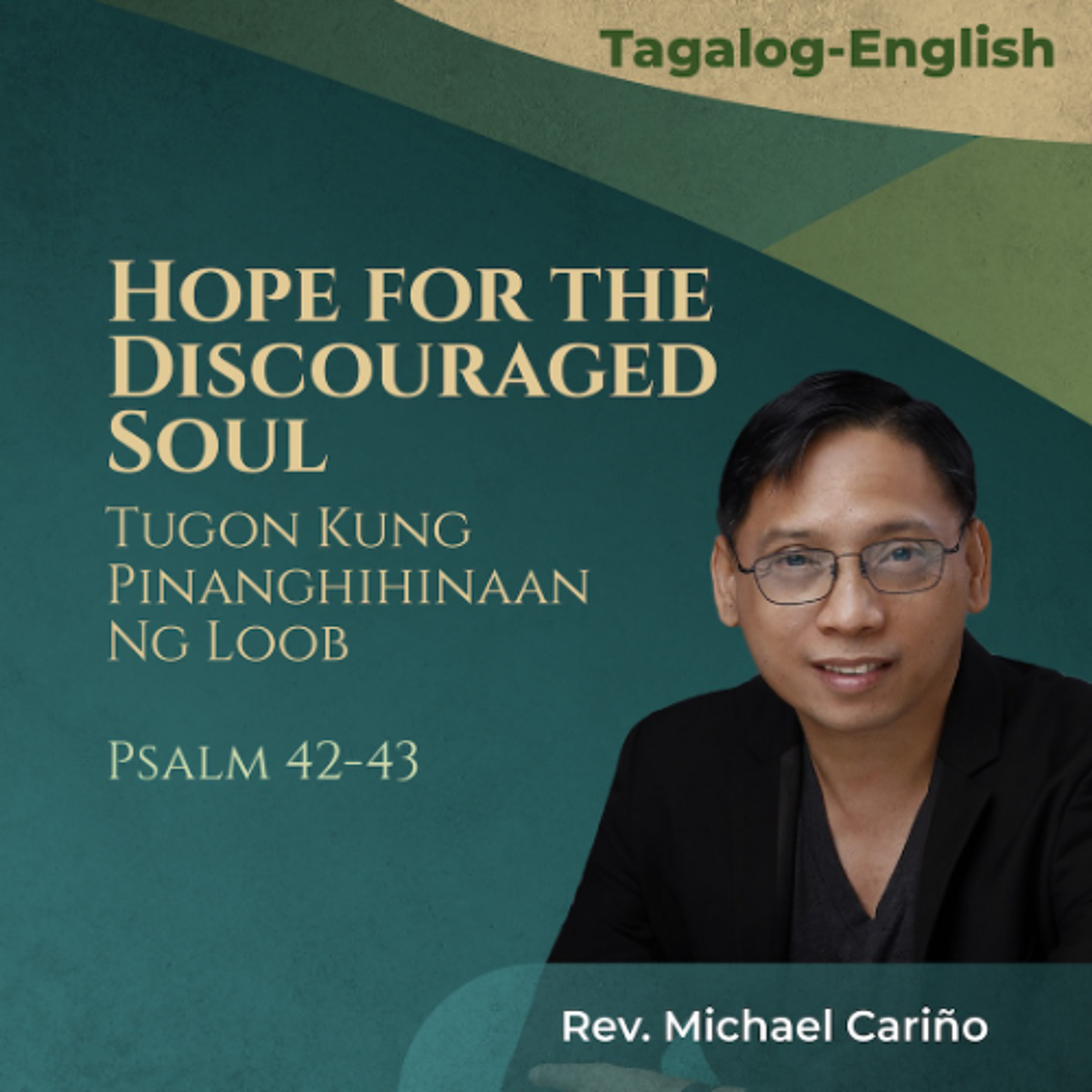 06-21-2026 Hope For the Discouraged Soul_ Tugon Kung Pinanghihinaan Ng Loob
