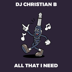 PREMIERE: DJ Christian B - All That I Need [Monophony]