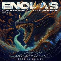 ENOLAS (Yuya Miyazaki Mix)
