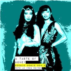 A Taste Of Honey  - Boogie Oogie Oogie (Pete Le Freq Refreq)