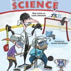 [Get] [KINDLE PDF EBOOK EPUB] Hockey Science: 25 Winning Experiments by  Shar Levine,Leslie Johnston