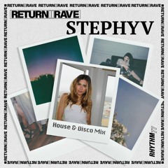 Return II Rave Mix Series:  StephyV