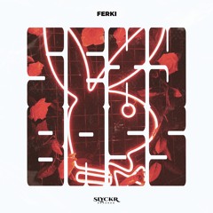 Ferki - Sexy Bass