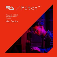 RA Live - Mac Declos - Pitch Music & Arts 2024, Australia