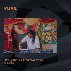 Yuya @ Ozora 2024 | Pumpui
