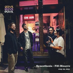 Residency Synesthesia - Fifi Bizarre | QUIVR | 29-07-21