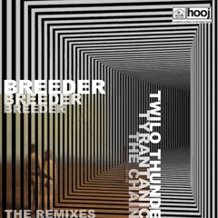Breeder - Twilo Thunder (Lee Jordan's Twisted 909 Remix) MASTER