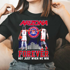 Caleb Love And Ballo Arizona Forever Not Just When We Win Signature T-Shirt