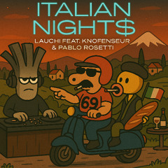 italian nigh$ (HARD)