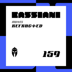 Bassiani invites Refracted / Podcast #159